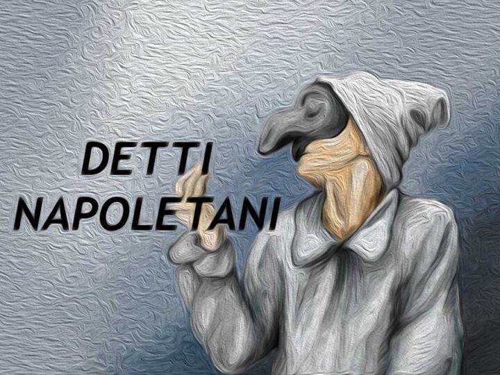 Proverbi napoletani: i 50 più affascinanti