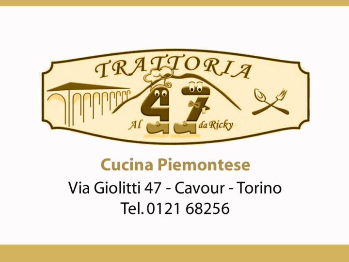 Trattoria Al 47, il cuore pulsante della cucina piemontese a Cavour