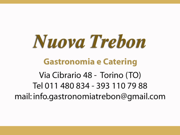 Nuova Trebon: trent’anni di eccellenza gastronomica e catering in Piemonte