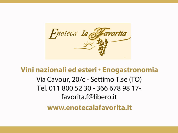 Enoteca La Favorita, luogo di incontro enogastronomico, vini selezionati e passione familiare