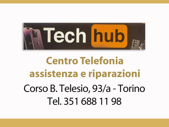 Tech Hub Torino Centro Telefonia, assistenza e riparazioni