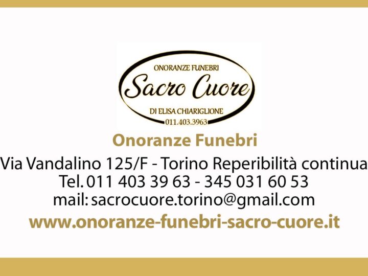 Onoranze Funebri Sacro Cuore: un punto di riferimento a Torino per un sostegno umano e professionale nel momento del lutto